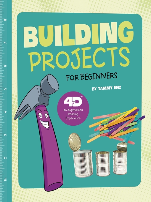 Title details for Building Projects for Beginners by Tammy Enz - Available